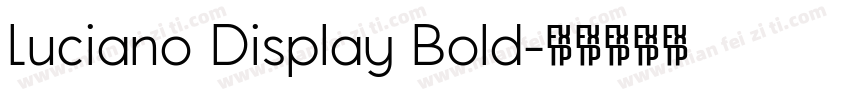Luciano Display Bold字体转换